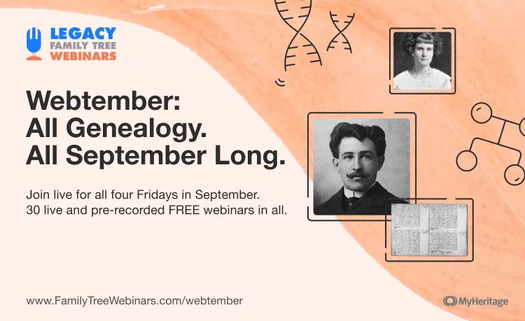 Webtember bei Legacy Family Tree Webinars: Alles rund um die Genealogie. Den ganzen September lang.