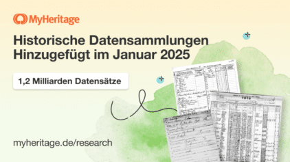 MyHeritage fügt 1,2 Milliarden historische Datensätze im Januar 2025 hinzu