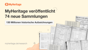 MyHeritage beschleunigt die Veröffentlichung von Datensätzen und fügt 74 Sammlungen mit 130 Millionen historischen Aufzeichnungen hinzu