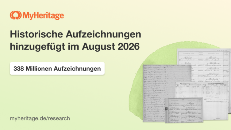 MyHeritage fügt 388 Millionen historische Aufzeichnungen im August 2026 hinzu