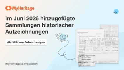 MyHeritage fügt 414 Millionen Historische Aufzeichnungen im Juni 2026 hinzu