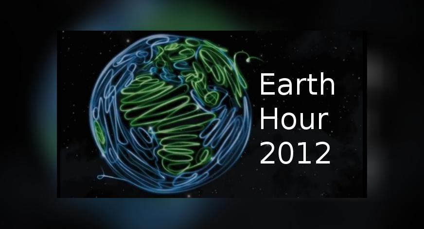 Earth Hour 2012 – Deine Stunde für unseren Planeten