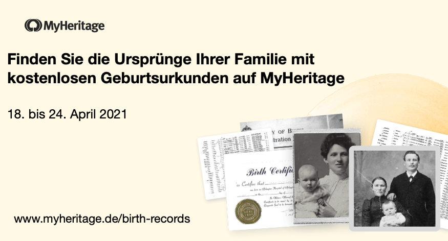 Eine Woche kostenloser MyHeritage-Zugang zu Geburtsdaten ab 18. April 2021